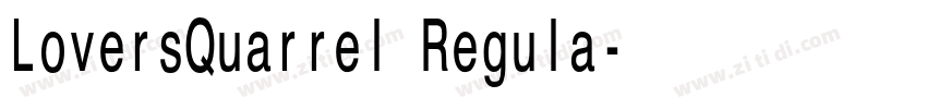 LoversQuarrel Regula字体转换 LoversQuarrel Regula字体转换